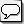 Comment (Body section) icon
